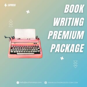 Book Writing​ Premium Package